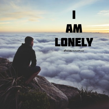 Best Whatsapp Lonely Status, Alone Quotes, Loneliness - Status I Am ...